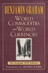 World Commodities and World Currencies - Benjamin Graham - 9780071626323