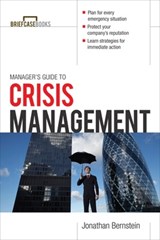 Manager's Guide to Crisis Management - Jonathan Bernstein - 9780071769495