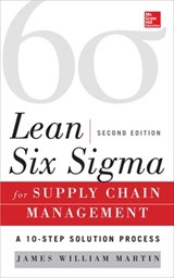 Lean Six Sigma for Supply Chain Management, Second Edition - James Martin - 9780071793056