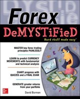 Forex DeMYSTiFieD: A Self-Teaching Guide - David Borman - 9780071828512