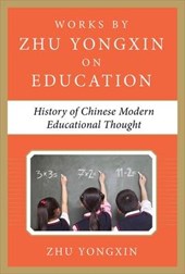 History of Chinese Contemporary Educational Thought (Works by Zhu Yongxin on Education Series)