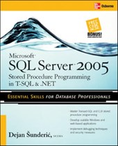 Microsoft SQL Server 2005 Stored Procedure Programming in T-SQL & .NET