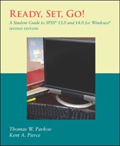 Ready, Set, Go! A Student Guide to SPSS (R) 13.0 and 14.0 for Windows (R)