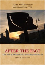 After the Fact: The Art of Historical Detection, Volume II - James West Davidson ; Mark Lytle - 9780077292690