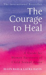 The Courage to Heal - Ellen Bass ; Laura Davies - 9780091884208