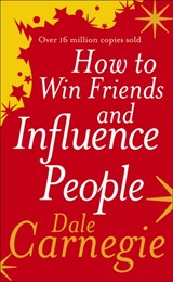 How to Win Friends and Influence People - Dale Carnegie - 9780091906351