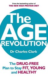 The Age Revolution - Dr Charles Clark ; Maureen Clark - 9780091935474