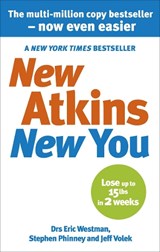 New Atkins For a New You - Dr Eric C Westman ; Dr Jeff S Volek ; Dr Stephen D Phinney - 9780091935573
