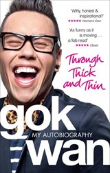 Through Thick and Thin - Gok Wan - 9780091938383