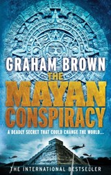 The Mayan Conspiracy - Graham Brown - 9780091943080