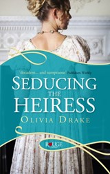Seducing the Heiress: A Rouge Regency Romance - Olivia Drake - 9780091950255