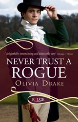 Never Trust a Rogue: A Rouge Regency Romance - Olivia Drake - 9780091950279