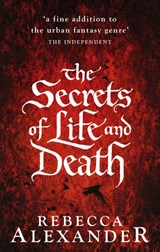 The Secrets of Life and Death - Rebecca Alexander - 9780091953249