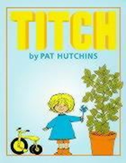 Titch, Pat Hutchins - Paperback - 9780099262534