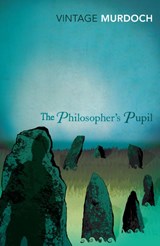 The Philosopher's Pupil - Iris Murdoch - 9780099283591