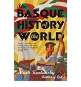 The Basque History Of The World - Mark Kurlansky - 9780099284130