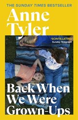 Back When We Were Grown-ups - Anne Tyler - 9780099422549