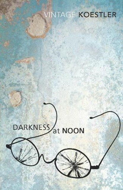 Darkness at Noon, Arthur Koestler - Paperback - 9780099424918