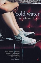 Cold Water - Gwendoline Riley - 9780099437154