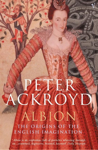 Albion, Peter Ackroyd - Paperback - 9780099438076