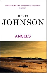 Angels - Denis Johnson - 9780099440833