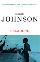 Fiskadoro | Denis Johnson | 