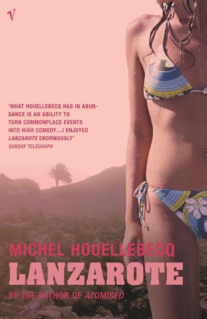 Lanzarote, Michel Houellebecq - Paperback - 9780099448365