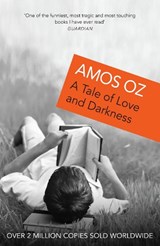 A Tale of Love and Darkness - Amos Oz - 9780099450030