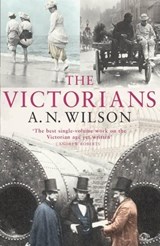 The Victorians - A.N. Wilson - 9780099451860