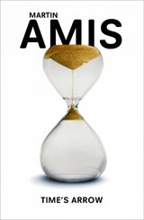 Time's Arrow - Martin Amis - 9780099455356