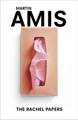 The Rachel Papers - Martin Amis - 9780099455424