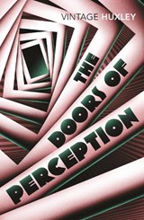 Doors of perception and the heaven and hell - Aldous Huxley - 9780099458203