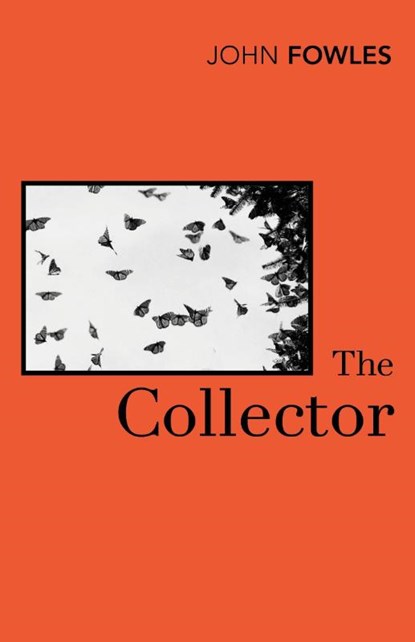 The Collector, John Fowles - Paperback - 9780099470472