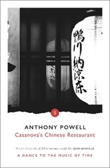 Casanova's Chinese Restaurant - Anthony Powell - 9780099472445