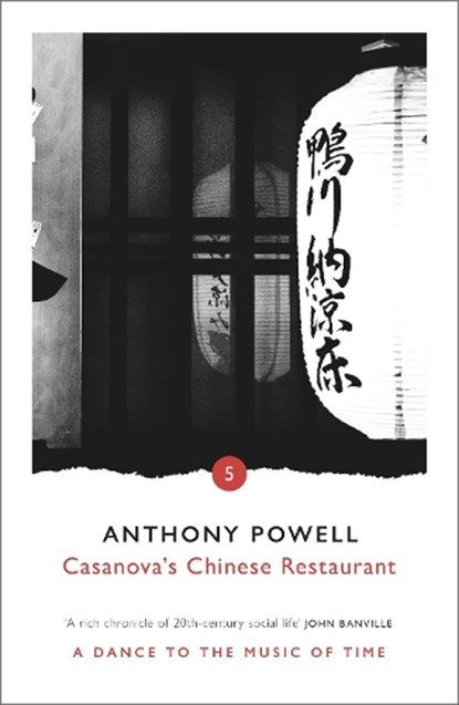 Casanova's Chinese Restaurant, Anthony Powell - Paperback - 9780099472445