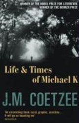 Life and Times of Michael K | J.M. Coetzee | 