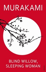 Blind Willow, Sleeping Woman - Haruki Murakami - 9780099488668