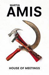 House of Meetings - Martin Amis - 9780099488682