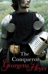 The Conqueror - Georgette Heyer - 9780099490920