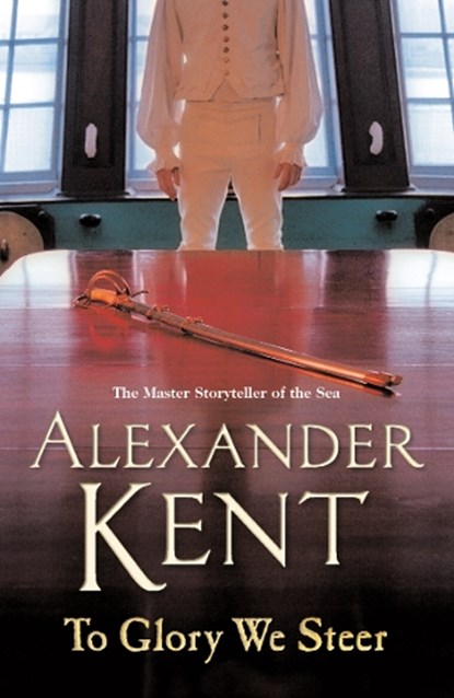 To Glory We Steer, Alexander Kent - Paperback - 9780099493877