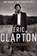Eric Clapton: The Autobiography, Eric Clapton - Paperback - 9780099505495