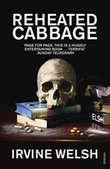 Reheated Cabbage | Irvine Welsh | 