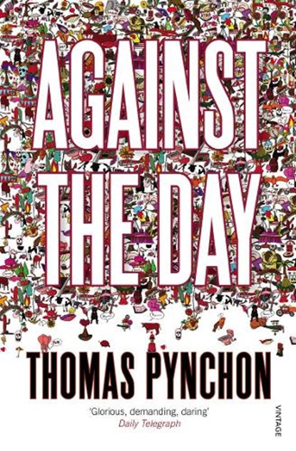 Against the Day, Thomas Pynchon - Paperback - 9780099512332