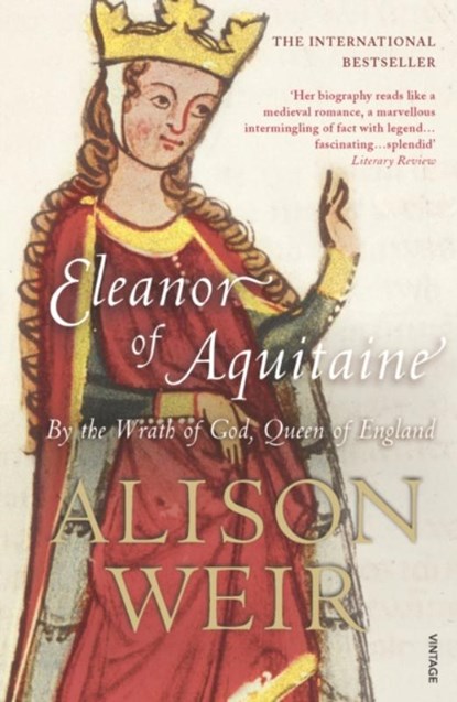 Eleanor Of Aquitaine, Alison Weir - Paperback - 9780099523550