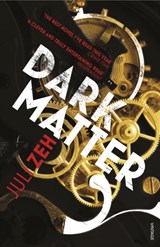Dark Matter - Juli Zeh - 9780099524168