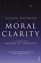 Moral Clarity - Susan Neiman - 9780099526278