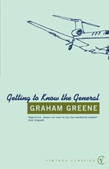 Getting To Know The General - Graham Greene - 9780099529033