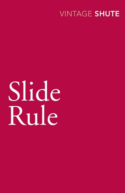 Slide Rule, Nevil Shute - Paperback - 9780099530176
