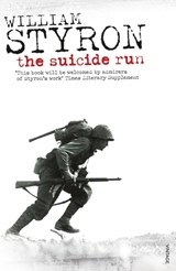 The Suicide Run - William Styron - 9780099532224