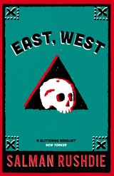 East, West | Salman Rushdie | 